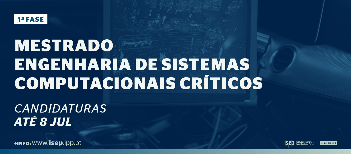 ISEP abre candidaturas para Mestrado em Engenharia de Sistemas Computacionais Críticos